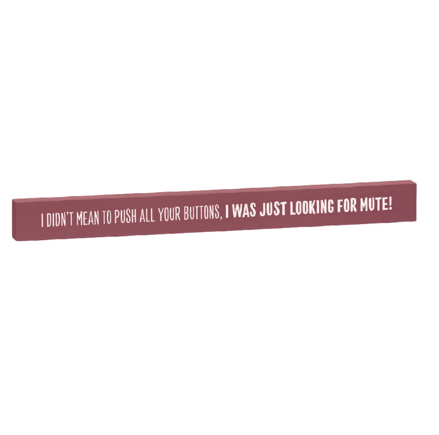 Relatively Funny Skinny Stick Plaques