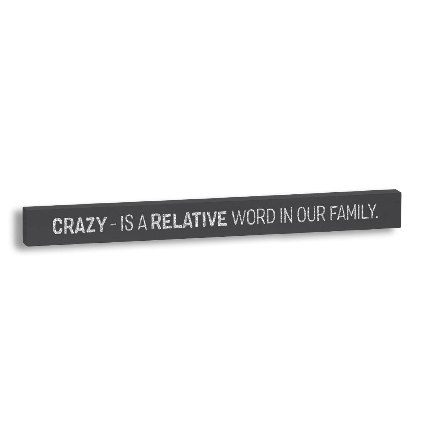 Relatively Funny Skinny Stick Plaques