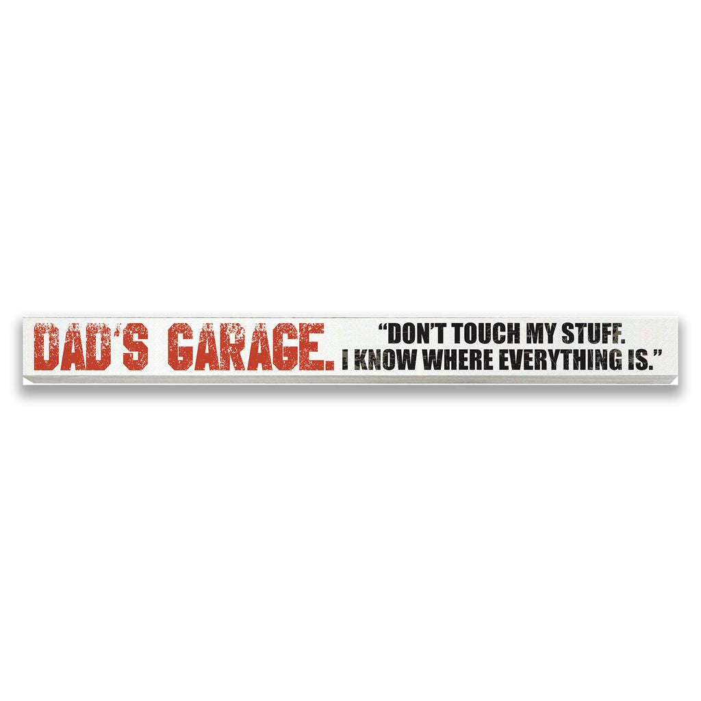 Skinny Words: Dad's Garage Don't Touch Stuff