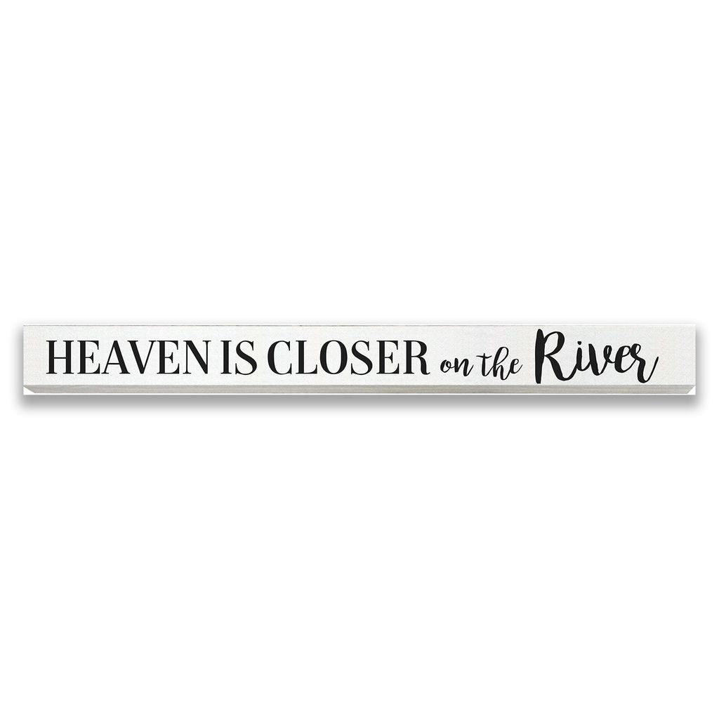 Skinny Words: Heaven is Closer on the River